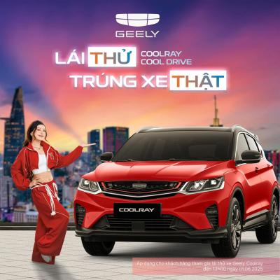 "Lái thử, Trúng xe thật" cùng Geely Việt Nam