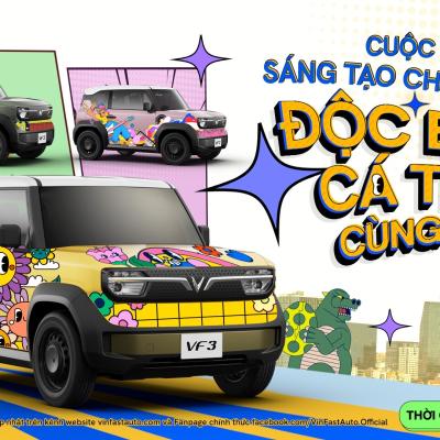 VINFAST TỔ CHỨC CUỘC THI “SÁNG TẠO CHẤT RIÊNG, ĐỘC BẢN CÁ TÍNH” CHO VF 3