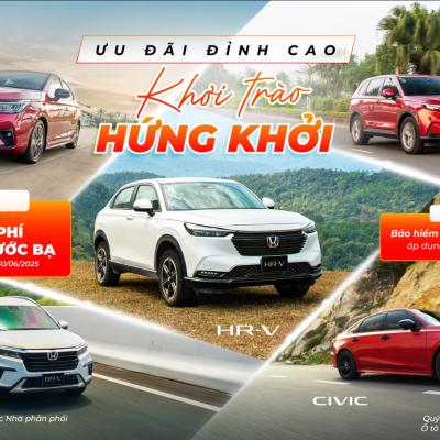 Chương trình khuyến mại của các dòng xe ô tô Honda trong tháng 6 năm 2025